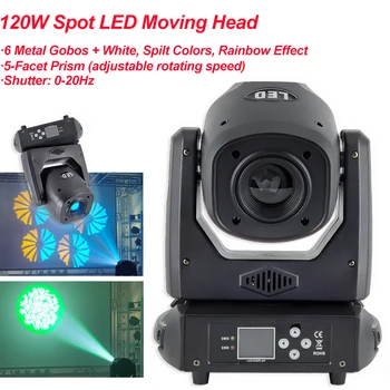 120W LED Spot Moving Head Light Rýchly, Tichý 5 Aspekt Prism Jasné, Rotačné Gobo LED Pohyblivé Hlavy Lúč, DJ, Disco Party Stage Svetlá