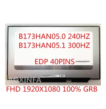 17.3 palcový ips LED LCD displej B173HAN05.0 240Hz B173HAN05.1 300Hz 1920x1080 EDP 40PIN sRGB Testované