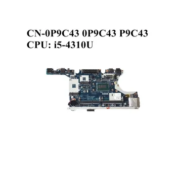 Vynikajúci Pre DELL E7440 Notebook Doska S I5-4310U CPU DDR3L CN-0P9C43 0P9C43 P9C43 VAUA0 LA-9591P Ideálny Test
