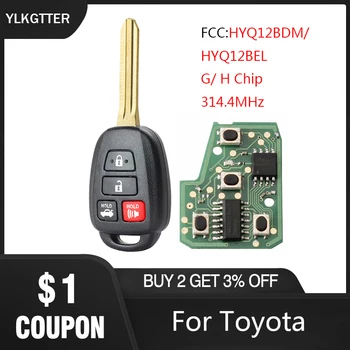 YLKGTTER 4BT Diaľkové tlačidlo Pre Toyota Camry Pre Toyota Camry Corolla 2012-2017 s 314.4 MHz G/ H Čip HYQ12BDM/HYQ12BEL Voliteľné